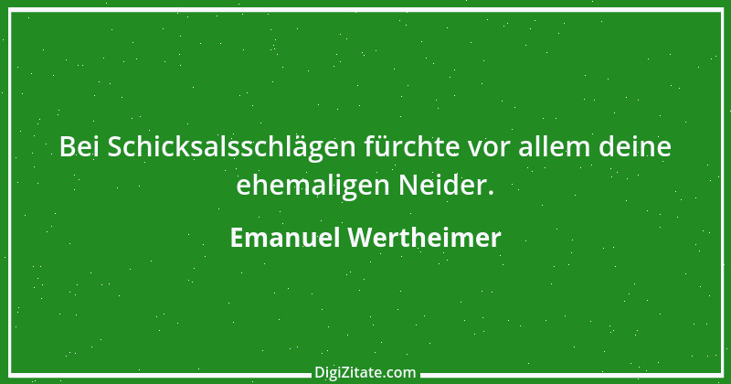 Zitat von Emanuel Wertheimer 582