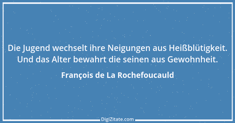 Zitat von François de La Rochefoucauld 420