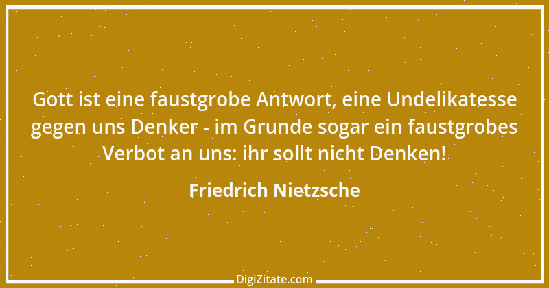 Zitat von Friedrich Nietzsche 444