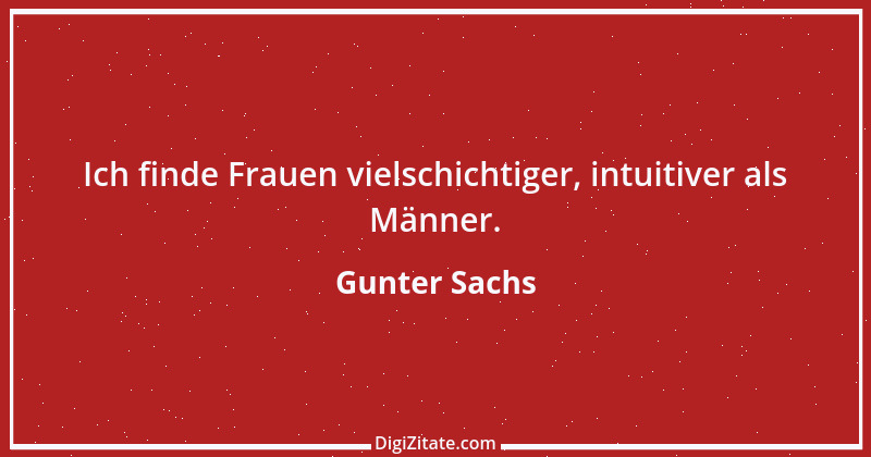 Zitat von Gunter Sachs 3