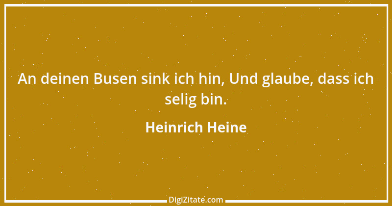 Zitat von Heinrich Heine 422