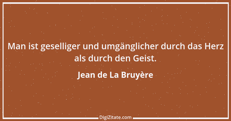 Zitat von Jean de La Bruyère 260