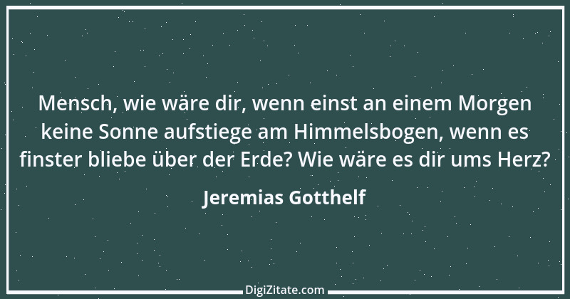 Zitat von Jeremias Gotthelf 171