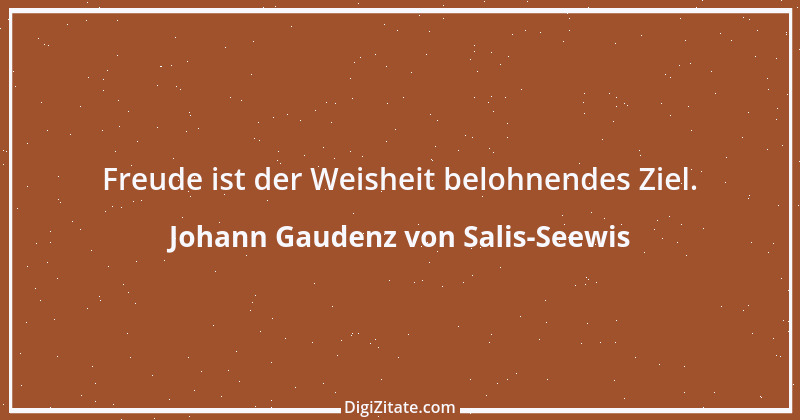 Zitat von Johann Gaudenz von Salis-Seewis 10