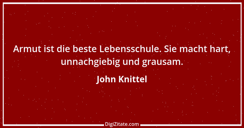 Zitat von John Knittel 83