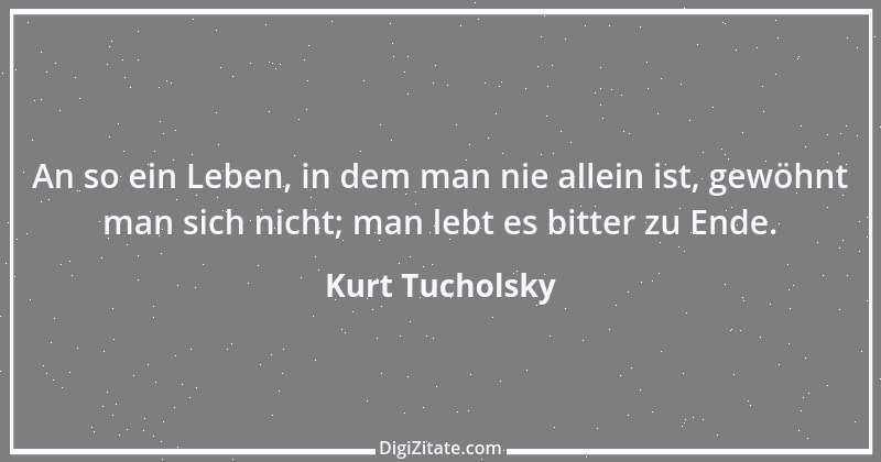 Zitat von Kurt Tucholsky 48