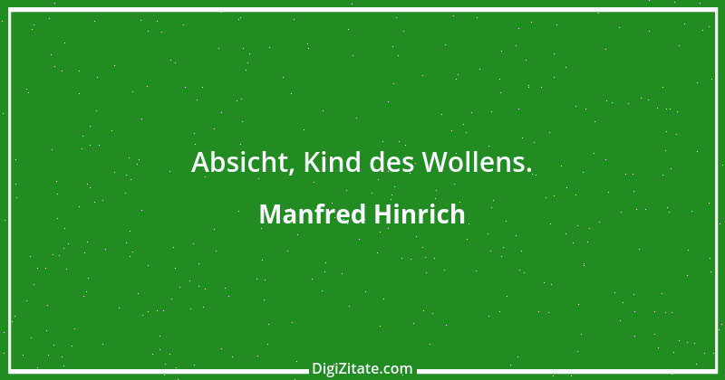 Zitat von Manfred Hinrich 681