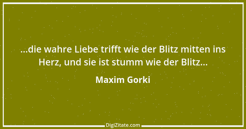 Zitat von Maxim Gorki 51