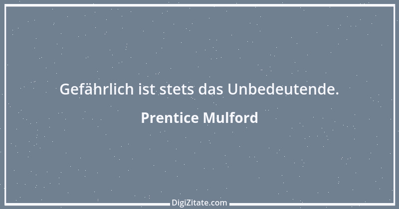 Zitat von Prentice Mulford 29