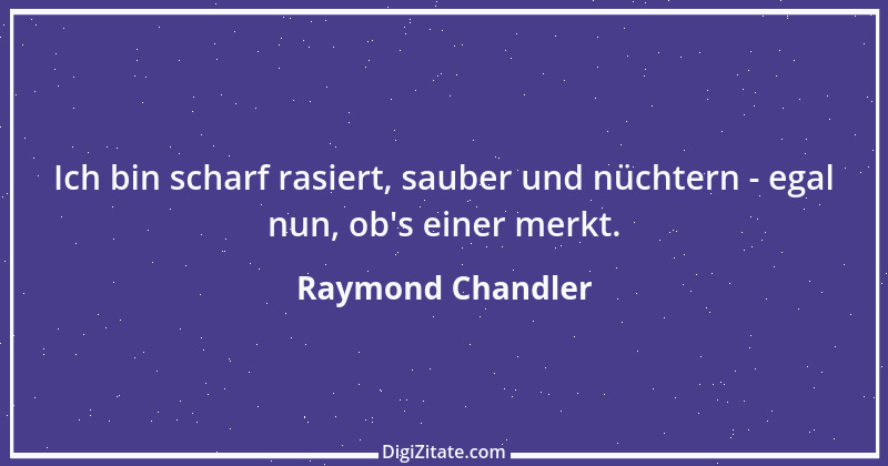 Zitat von Raymond Chandler 11