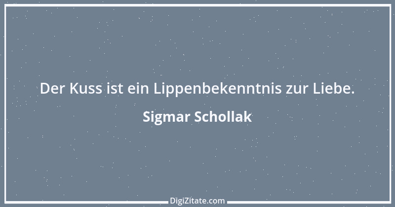 Zitat von Sigmar Schollak 15