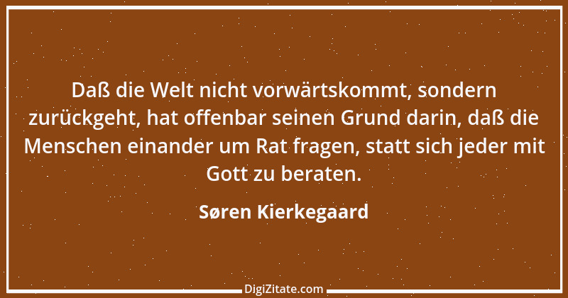 Zitat von Søren Kierkegaard 250