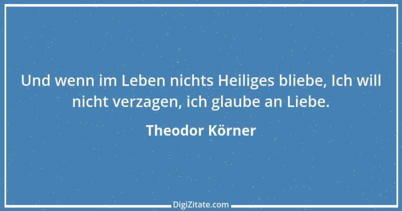 Zitat von Theodor Körner 54