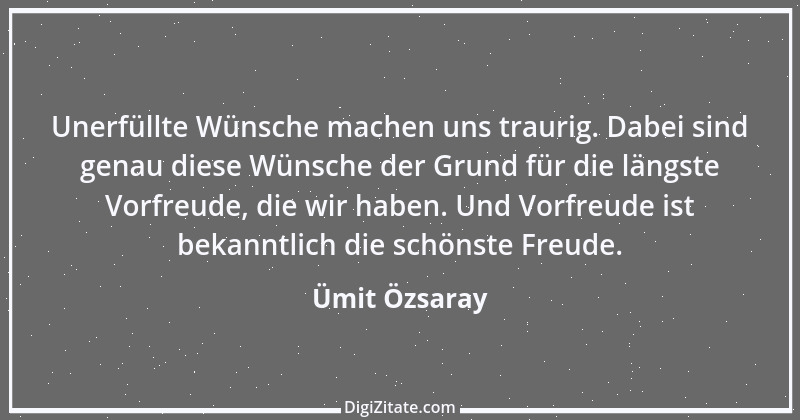 Zitat von Ümit Özsaray 37