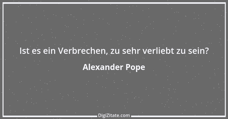 Zitat von Alexander Pope 47