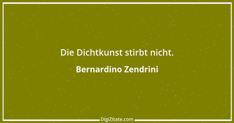 Zitat von Bernardino Zendrini 1