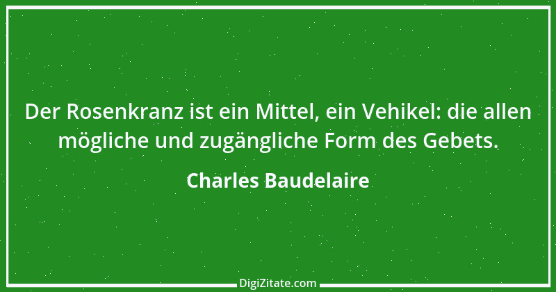 Zitat von Charles Baudelaire 93