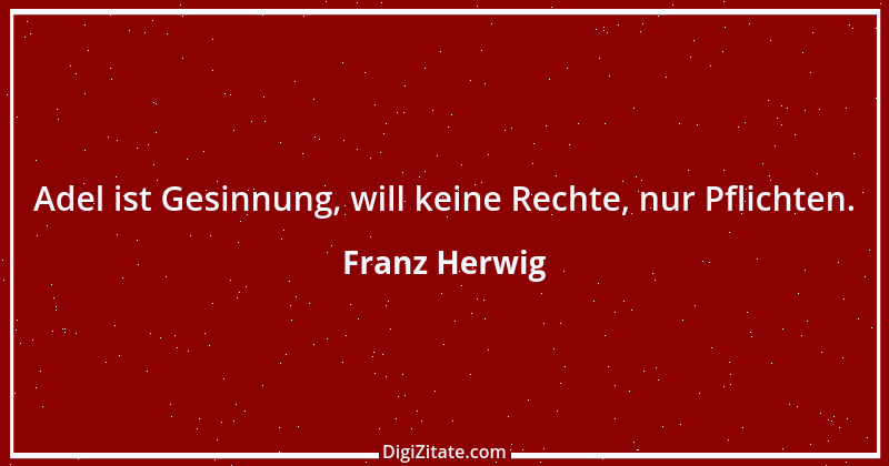 Zitat von Franz Herwig 5