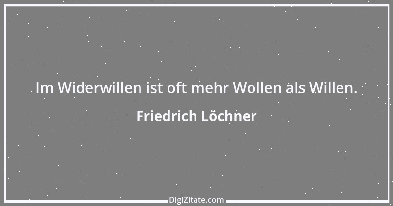 Zitat von Friedrich Löchner 60