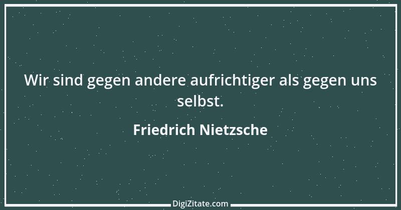 Zitat von Friedrich Nietzsche 445