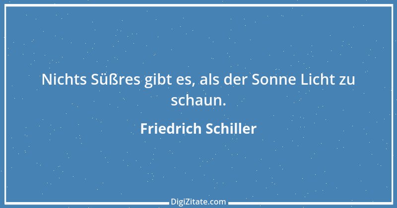 Zitat von Friedrich Schiller 25