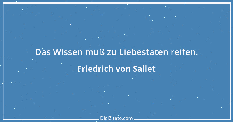 Zitat von Friedrich von Sallet 17