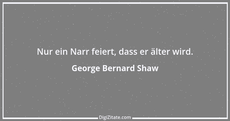 Zitat von George Bernard Shaw 32