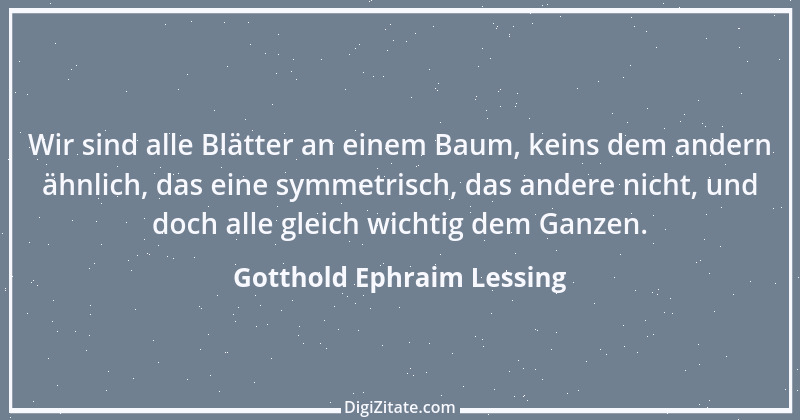 Zitat von Gotthold Ephraim Lessing 430