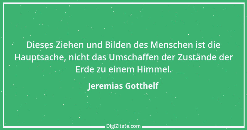 Zitat von Jeremias Gotthelf 172