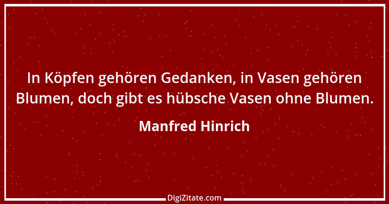 Zitat von Manfred Hinrich 682