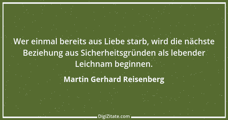 Zitat von Martin Gerhard Reisenberg 1823