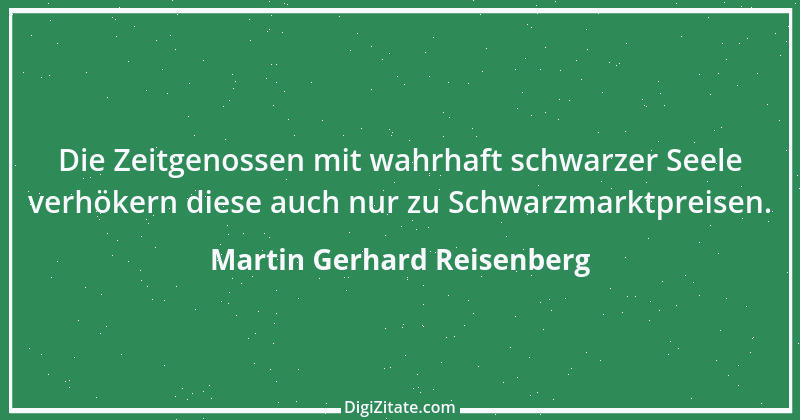 Zitat von Martin Gerhard Reisenberg 2823