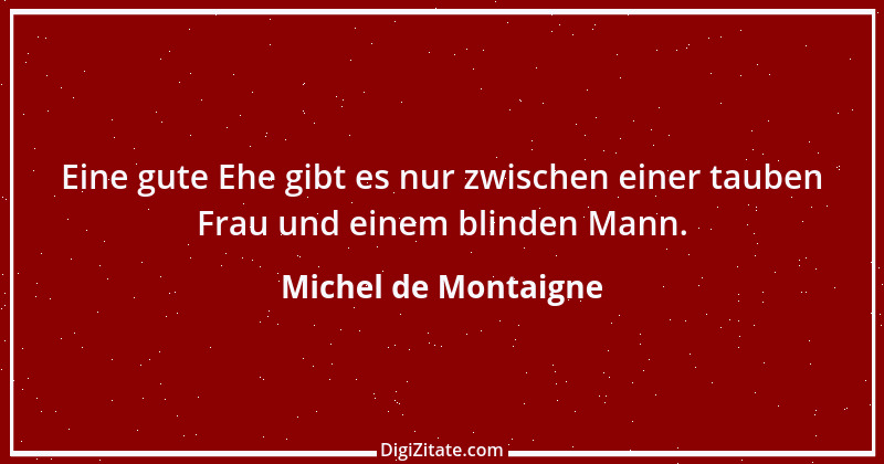 Zitat von Michel de Montaigne 196