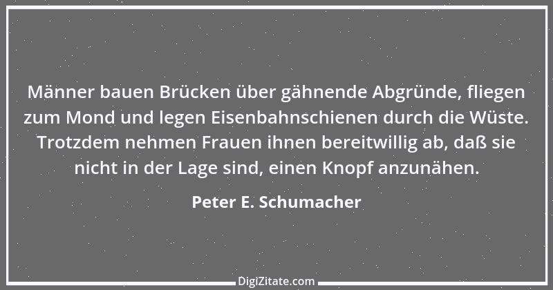 Zitat von Peter E. Schumacher 313