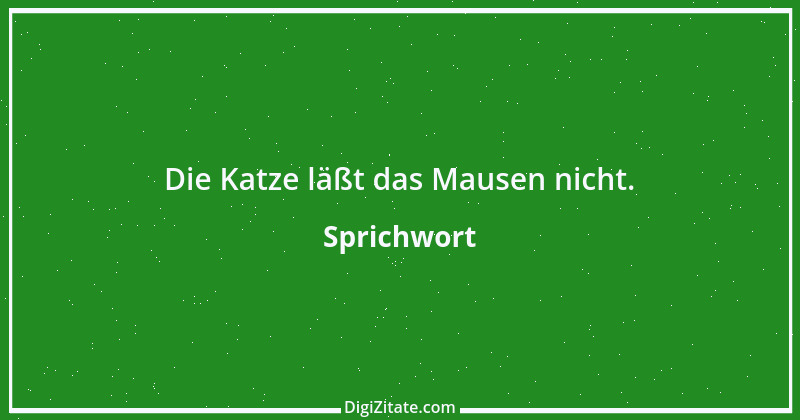 Zitat von Sprichwort 10500