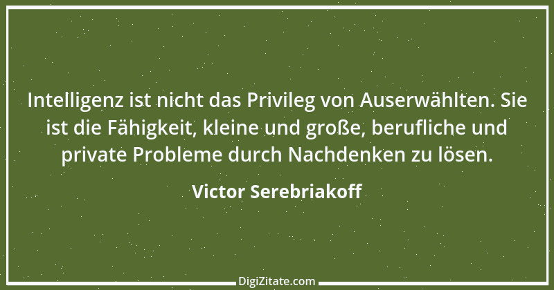 Zitat von Victor Serebriakoff 1