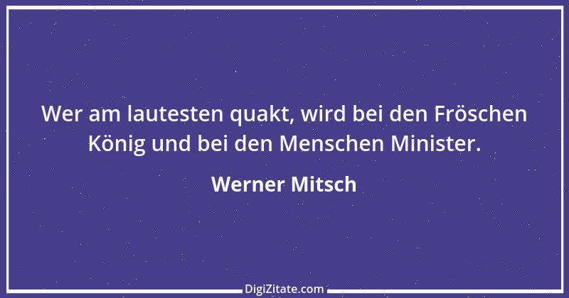 Zitat von Werner Mitsch 212