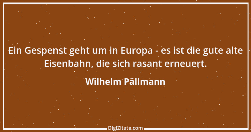 Zitat von Wilhelm Pällmann 1