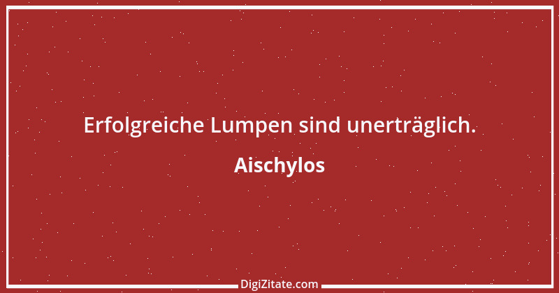 Zitat von Aischylos 48