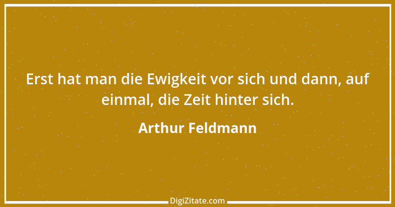 Zitat von Arthur Feldmann 17