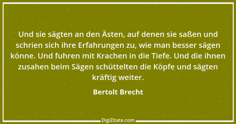 Zitat von Bertolt Brecht 87