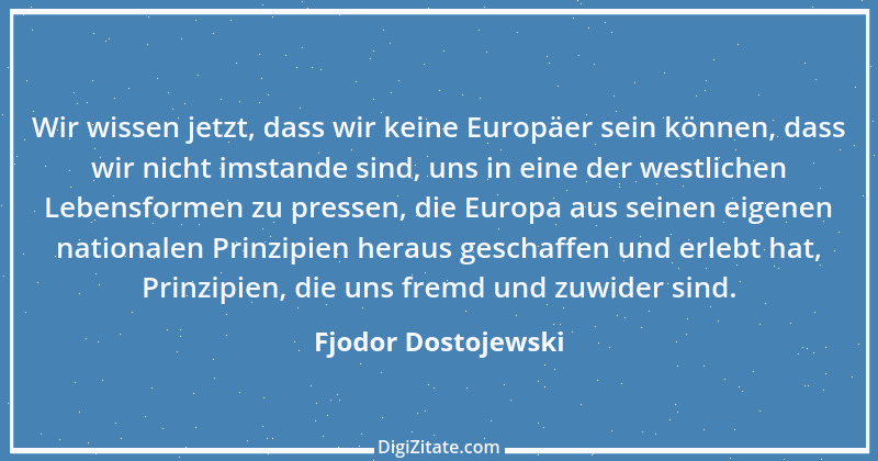 Zitat von Fjodor Dostojewski 298