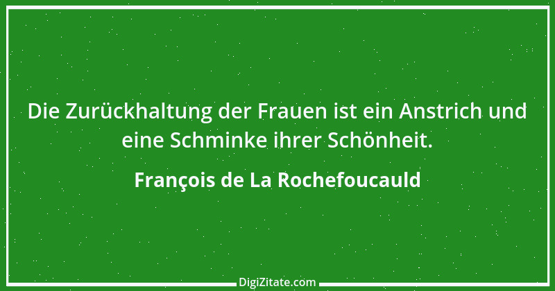 Zitat von François de La Rochefoucauld 422