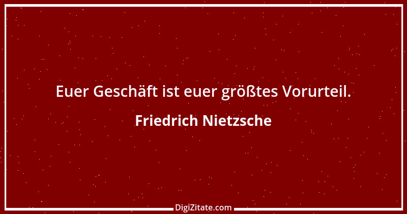 Zitat von Friedrich Nietzsche 446