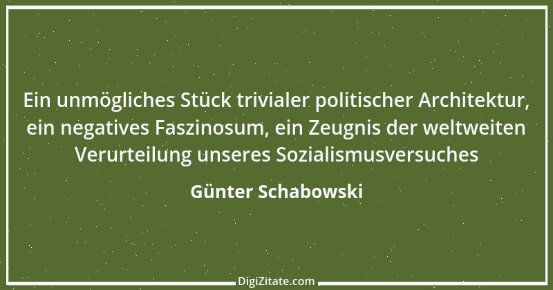 Zitat von Günter Schabowski 1