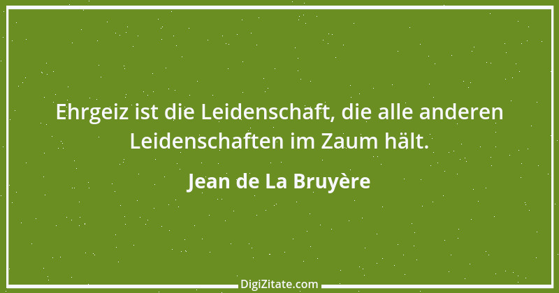 Zitat von Jean de La Bruyère 262