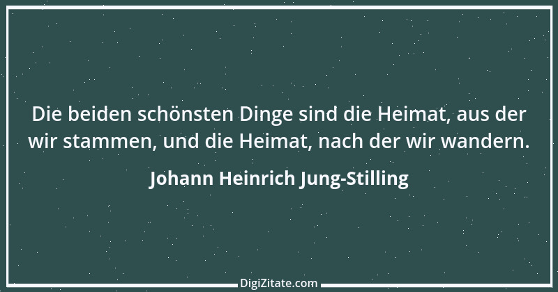 Zitat von Johann Heinrich Jung-Stilling 1