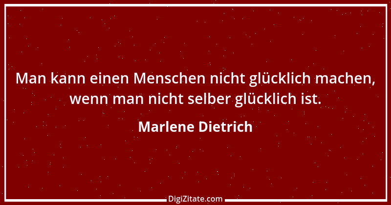 Zitat von Marlene Dietrich 30