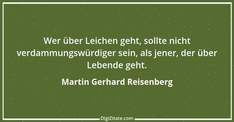 Zitat von Martin Gerhard Reisenberg 2824