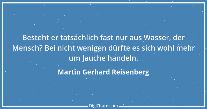 Zitat von Martin Gerhard Reisenberg 824